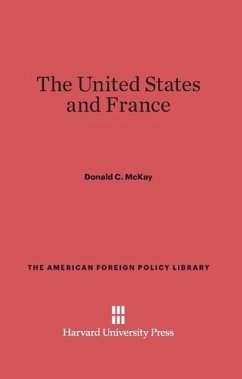 The United States and France - McKay, Donald C.