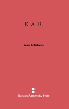 E. A. R. - Richards, Laura E.