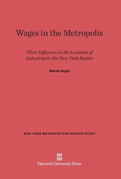 Wages in the Metropolis - Segal, Martin