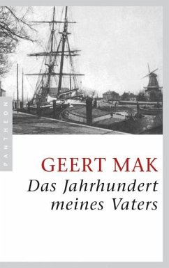 Das Jahrhundert meines Vaters - Mak, Geert