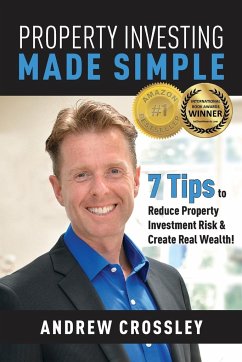 Property Investing Made Simple - Crossley, Andrew C.