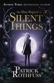 The Slow Regard of Silent Things\Die Musik der Stille, englische Ausgabe