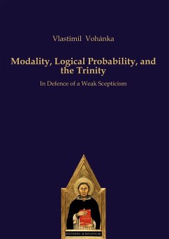 Modality, Logical Probability, and the Trinity - Vohánka, Vlastimil