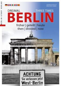 Dreimal Berlin. Three Times Berlin - Bösch, Norman;Giebel, Wieland