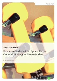 Kundenzufriedenheit im Sport - Drop-Out und Bindung in Fitness-Studios (eBook, ePUB) - Gesierich, Tanja
