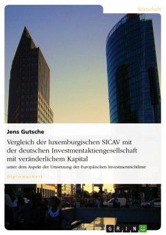 Vergleich der luxemburgischen SICAV mit der deutschen Investmentaktiengesellschaft mit veränderlichem Kapital unter dem Aspekt der Umsetzung der Europäischen Investmentrichtlinie (eBook, ePUB) - Gutsche, Jens