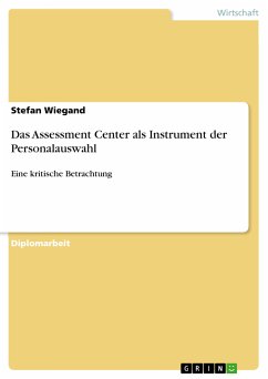 Das Assessment Center als Instrument der Personalauswahl (eBook, ePUB) - Wiegand, Stefan