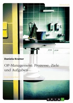 OP-Management - Prozesse, Ziele und Aufgaben (eBook, ePUB) - Kramer, Daniela