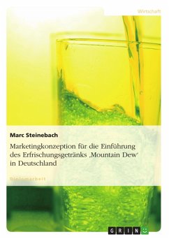 Marketingkonzeption für die Einführung des Erfrischungsgetränks 'Mountain Dew' in Deutschland (eBook, ePUB)