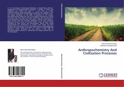 Anthropochemistry And Civilization Processes - Alexandrovskaya, Elena;Alexandrovskiy, Alexander