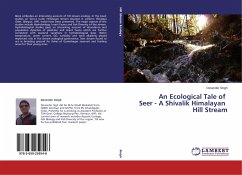 An Ecological Tale of Seer - A Shivalik Himalayan Hill Stream - Singh, Devender