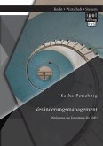 Veränderungsmanagement: Werkzeuge zur Umsetzung für KMU