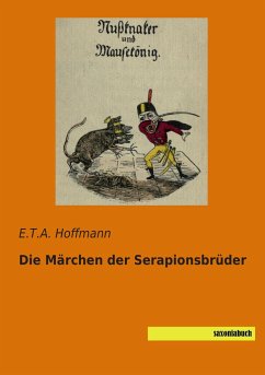 Die Märchen der Serapionsbrüder - Hoffmann, E. T. A.