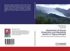 Assessment of Honey Production and Marketing System in Tigray,Ethiopia - Hailemariam, Atsbaha;Tolemariam, Taye;Debele, Kebede