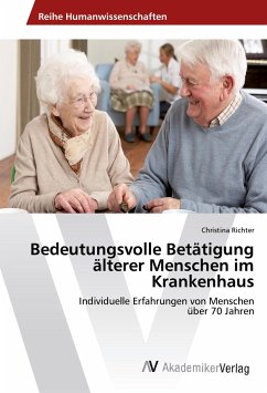 Bedeutungsvolle Betätigung älterer Menschen im Krankenhaus