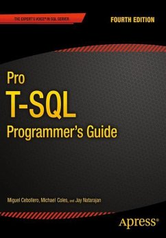 Pro T-SQL Programmer's Guide - Natarajan, Jay;Bruchez, Rudi;Coles, Michael