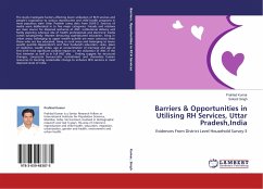 Barriers & Opportunities in Utilising RH Services, Uttar Pradesh,India