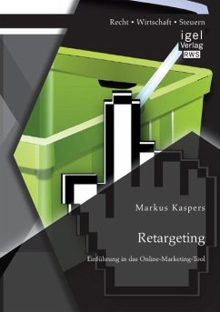 Retargeting: Einführung in das Online-Marketing-Tool - Kaspers, Markus
