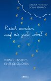 Reich werden auf die gute Art (eBook, ePUB)