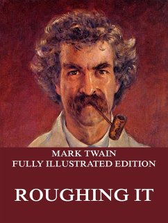 Roughing It (eBook, ePUB) - Twain, Mark