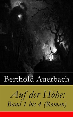 Auf der Höhe: Band 1 bis 4 (Roman) (eBook, ePUB) - Auerbach, Berthold