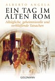 Ein Tag im Alten Rom (eBook, ePUB)