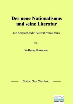 Der neue Nationalismus und seine Literatur (eBook, PDF) - Herrmann, Wolfgang