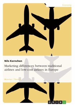 Marketing differences between traditional airlines and low-cost airlines in Europe (eBook, ePUB)