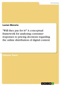 &quote;Will they pay for it?&quote; A conceptual framework for analyzing consumer responses to pricing decisions regarding the online distribution of digital content (eBook, ePUB)