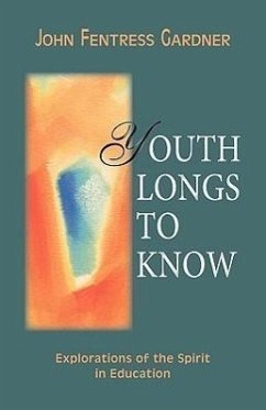 Youth Longs to Know - Gardner, John