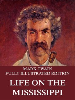 Life On The Mississippi (eBook, ePUB) - Twain, Mark