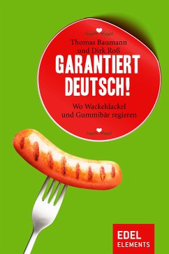 Garantiert Deutsch! (eBook, ePUB) - Baumann, Thomas; Roß, Dirk