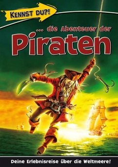 Kennst Du?! ...die Abenteuer der Piraten (eBook, ePUB) - Media Verlagsgesellschaft mbH