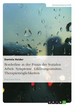 Zum Verständnis des Borderline-Syndroms für die Praxis der Sozialen Arbeit (eBook, ePUB) - Heider, Daniela