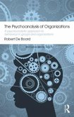 The Psychoanalysis of Organizations