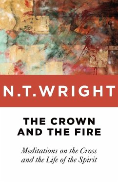 Crown and the Fire - Wright, N T