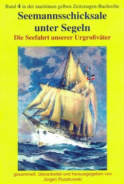 Seemannsschicksale unter Segeln (eBook, ePUB) - Ruszkowsi (Hrsg., Jürgen