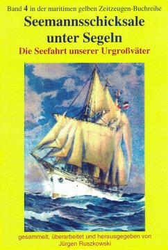 Seemannsschicksale unter Segeln (eBook, ePUB) - Ruszkowsi (Hrsg.), Jürgen