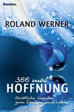 366 mal Hoffnung - Werner, Roland