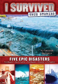 Five Epic Disasters (I Survived True Stories #1) - Tarshis, Lauren