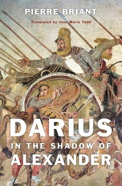 Darius in the Shadow of Alexander - Briant, Pierre