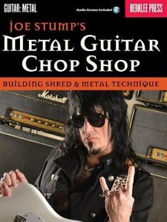 Metal Guitar Chop Shop: Building Shred & Metal Technique - Stump, Joe