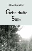 Geisterhafte Stille