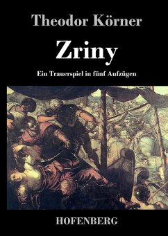 Zriny - Theodor Körner