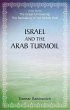 Israel and the Arab Turmoil - Bild 1