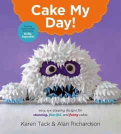 Cake My Day! - Tack, Karen; Richardson, Alan
