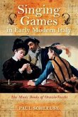 Singing Games in Early Modern Italy