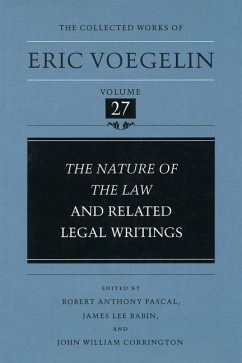 Nature of the Law and Related Legal Writings (Cw27) - Voegelin, Eric