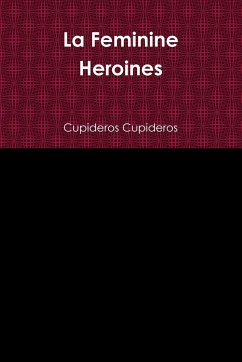 La Feminine Heroines - Cupideros, Cupideros