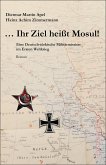 ... Ihr Ziel heißt Mosul! (eBook, ePUB)